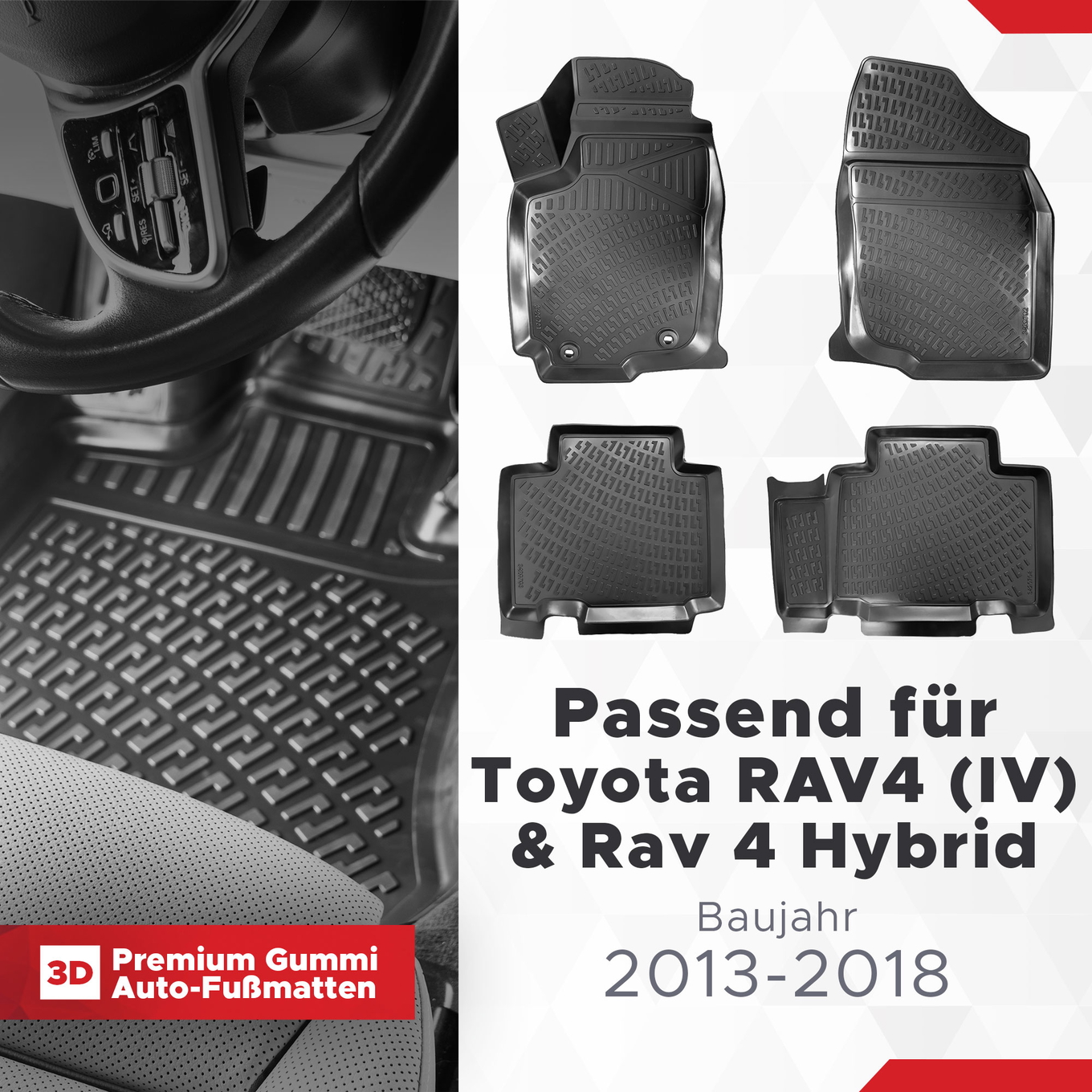 3D Auto Fussmatten Set passend für Toyota RAV4 (IV) & Rav 4 Hybrid Baujahr 2013-2018 1