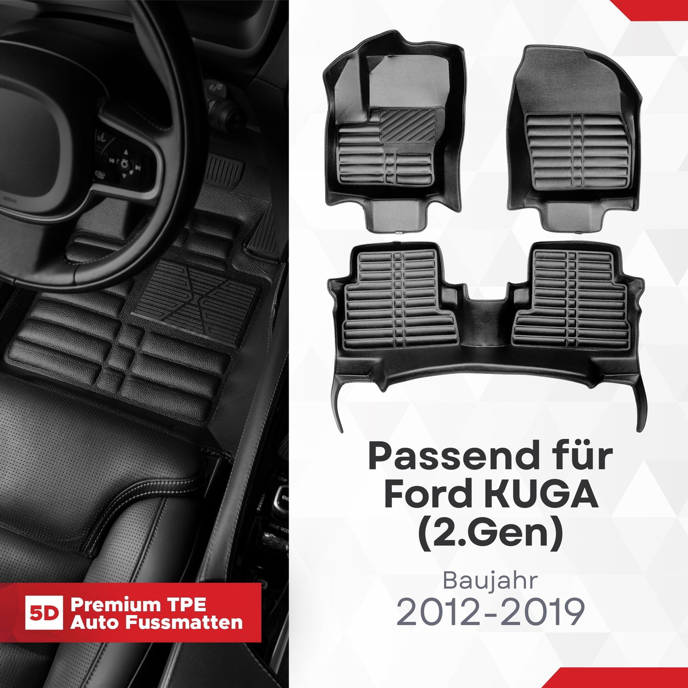5D Premium Auto Fussmatten TPE Set passend für Ford KUGA (2.Gen) Baujahr 2012-2019 1
