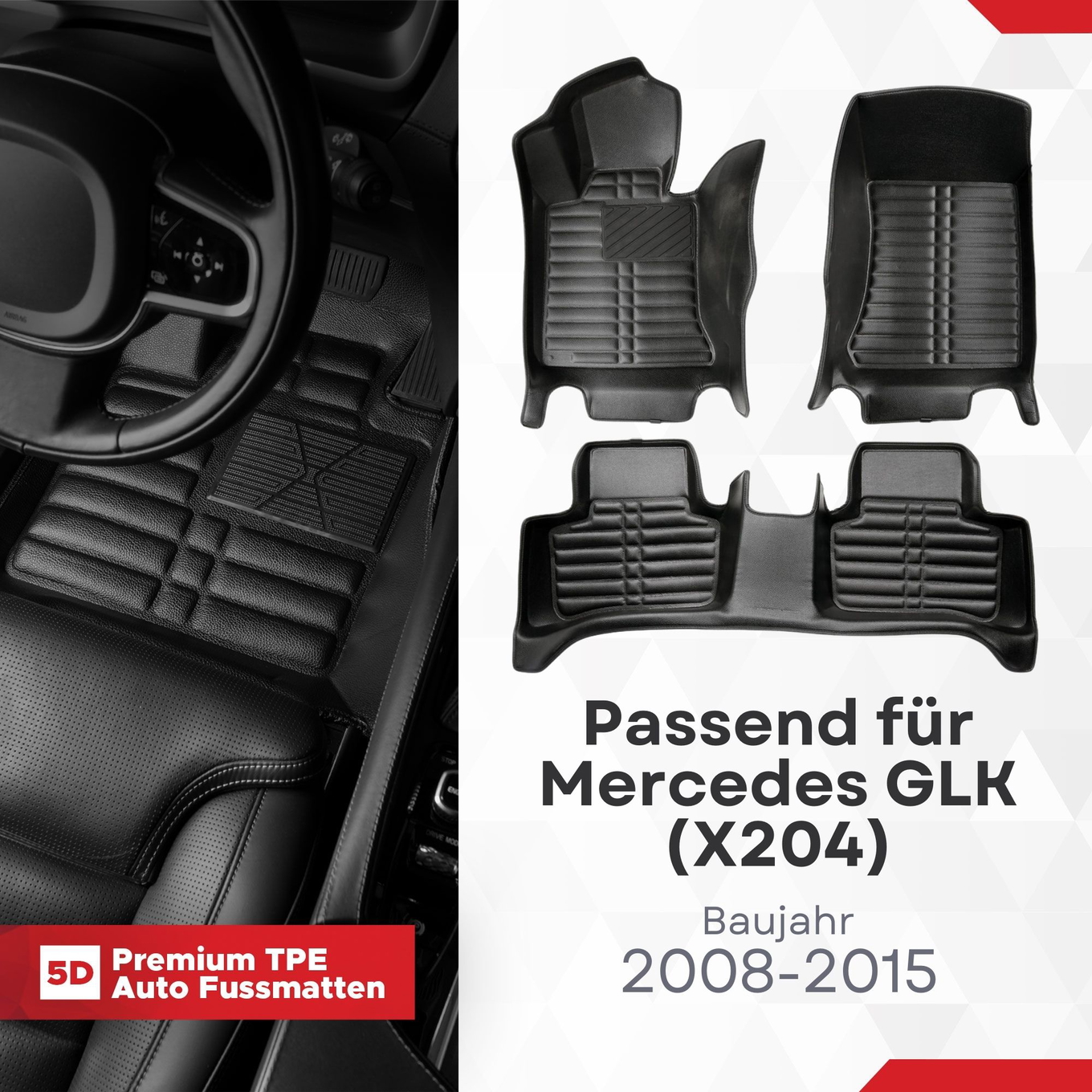 5D Premium Auto Fussmatten TPE Set passend für Mercedes GLK (X204) Baujahr 2008-2015