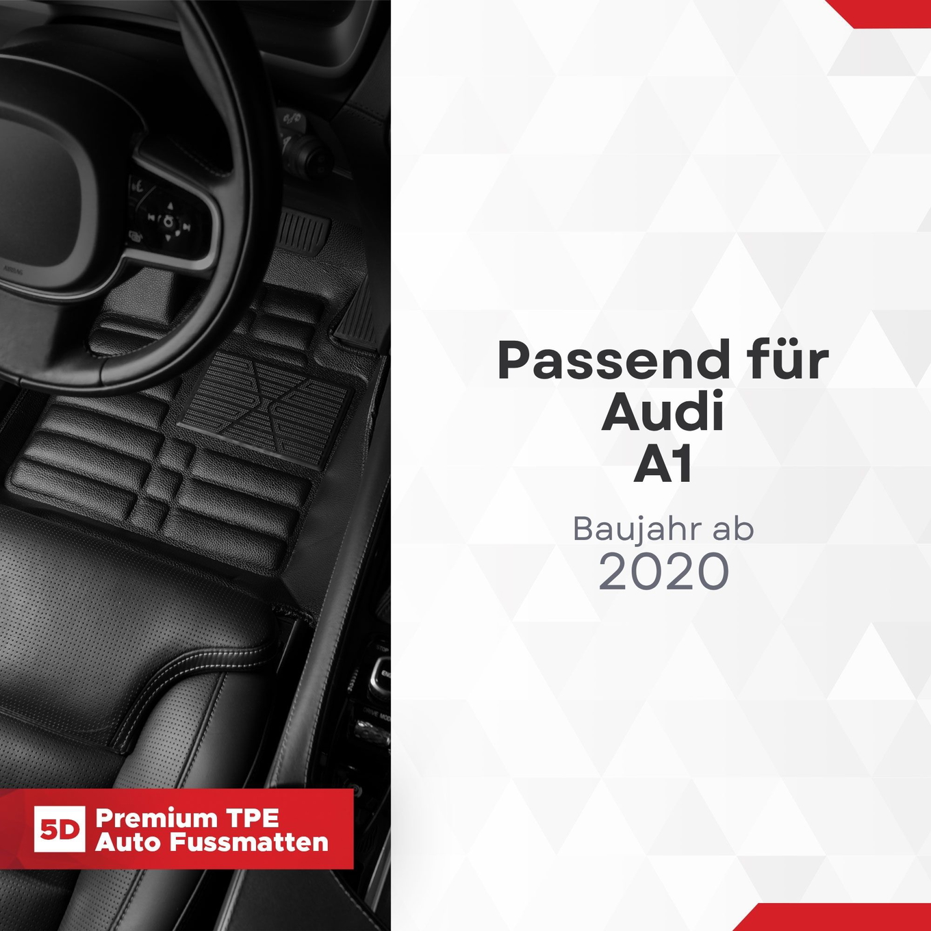 5D Premium Auto Fussmatten TPE Set passend für Audi A1 Baujahr ab 2020