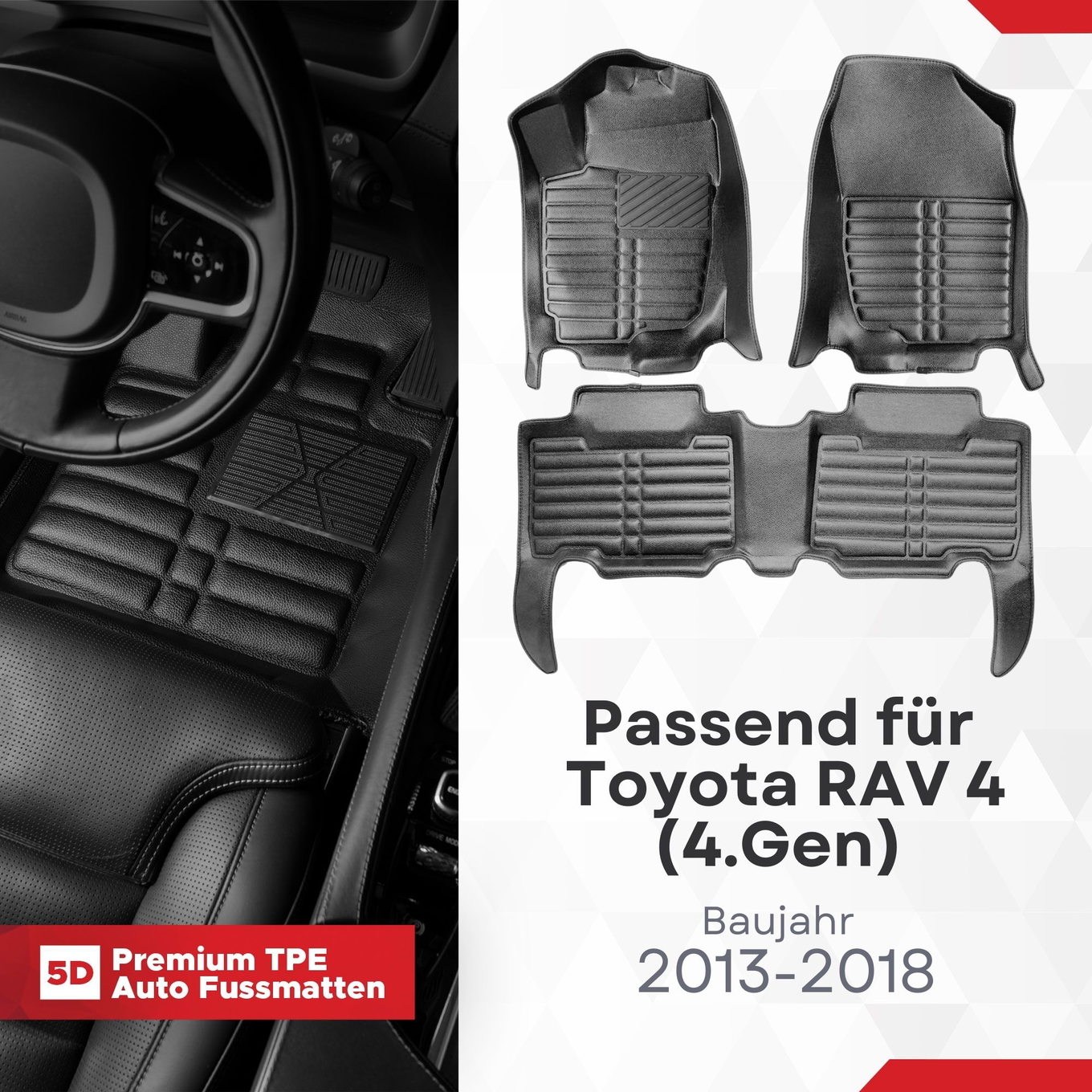 5D Premium Auto Fussmatten TPE Set passend für Toyota RAV 4 (4.Gen) Baujahr ab 2013-2018 1