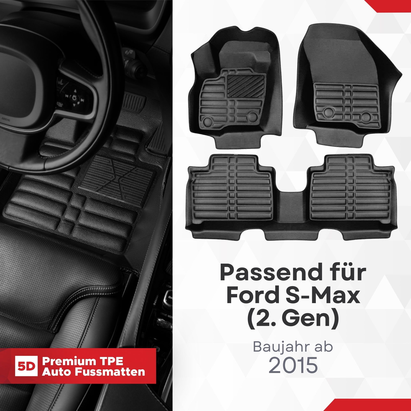 5D Premium Auto Fussmatten TPE Set passend für Ford S-Max (2. Gen) Baujahr ab 2015