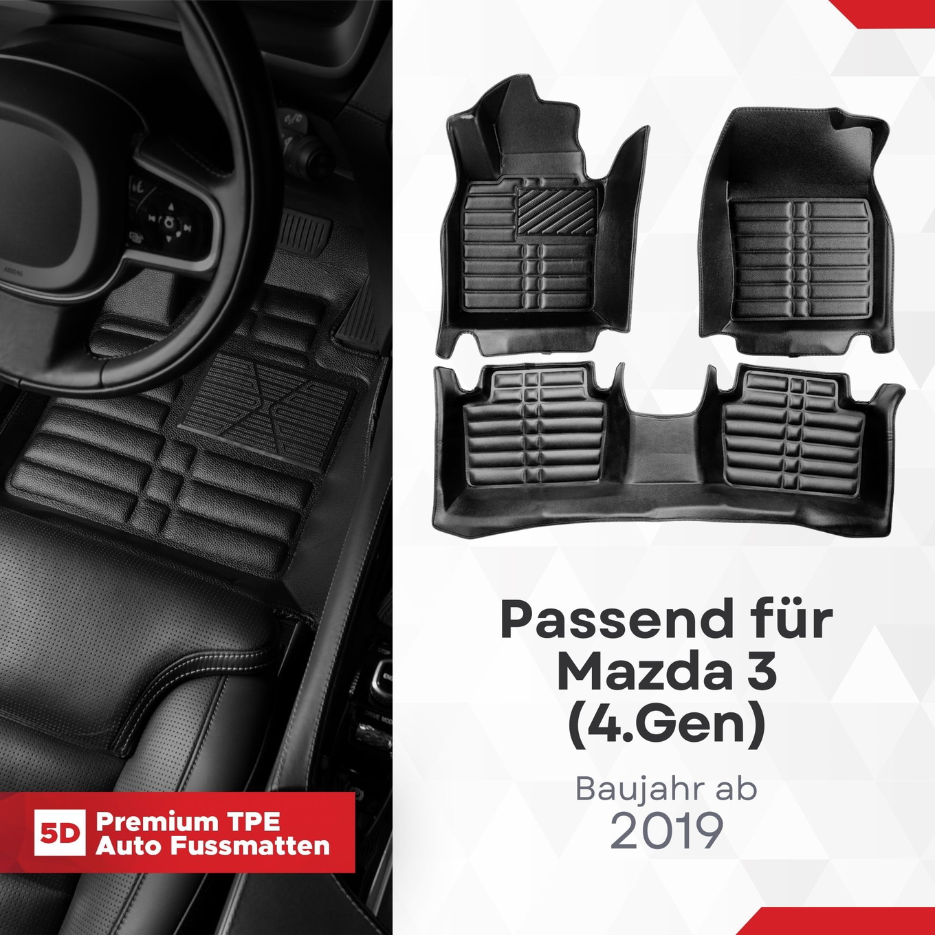 5D Premium Auto Fussmatten TPE Set passend für Mazda 3 (4.Gen) Baujahr ab 2019