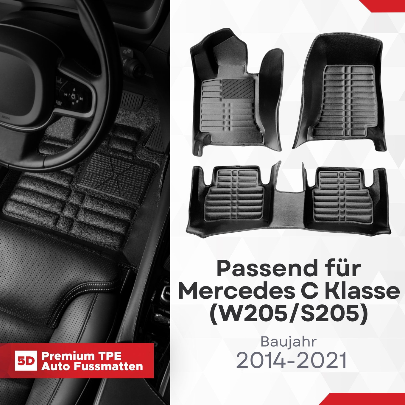 5D Premium Auto Fussmatten TPE Set passend für Mercedes C Klasse (W205/S205) Baujahr 2014-2021 1