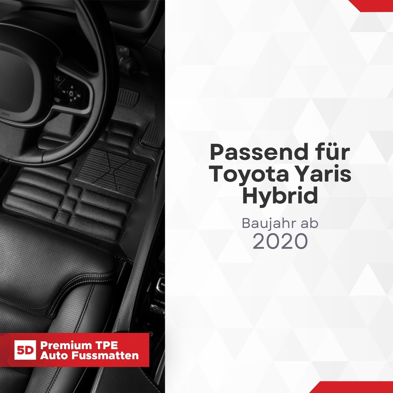 5D Premium Auto Fussmatten TPE Set passend für Toyota YARIS HYBRID Baujahr ab 2020 1