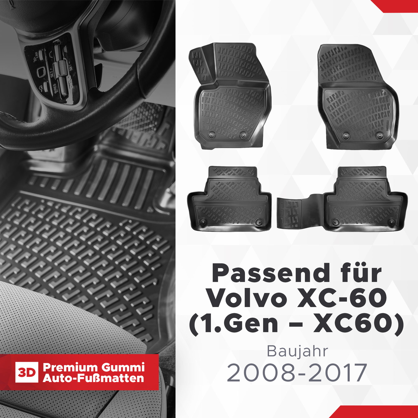 3D Auto Fussmatten Set passend für Volvo XC-60 (1.Gen - XC60) Baujahr 2008-2017 1