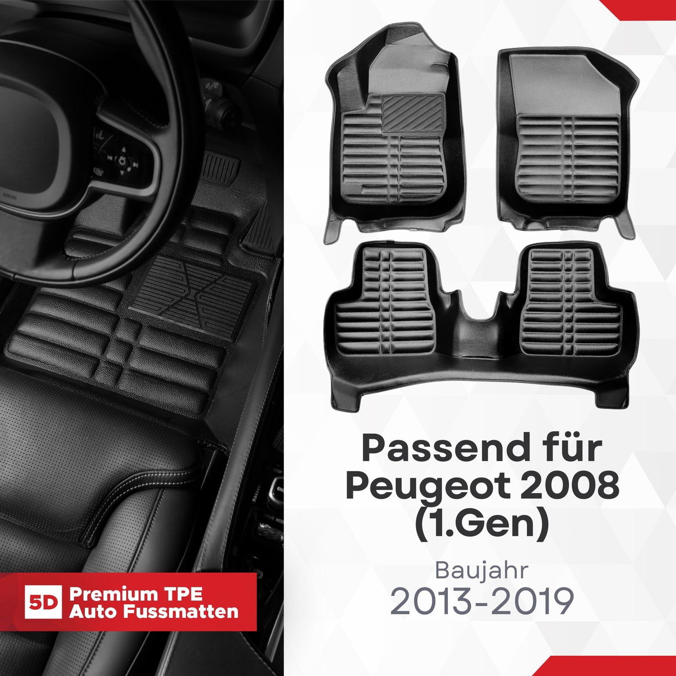 5D Premium Auto Fussmatten TPE Set passend für Peugeot 2008 (1.Gen) Baujahr 2013-2019 1