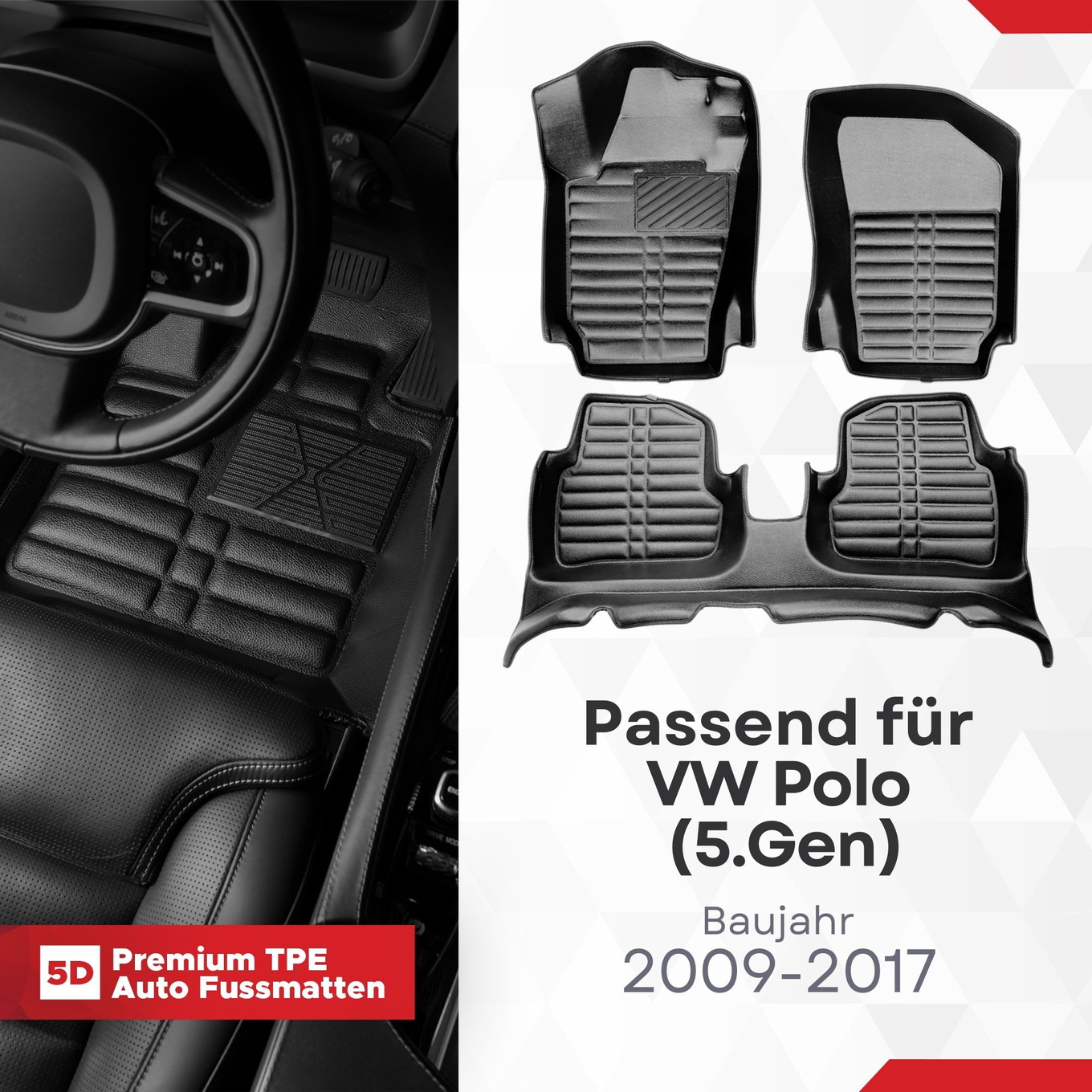 5D Premium Auto Fussmatten TPE Set passend für VW Polo (5.Gen) Baujahr 2009-2017